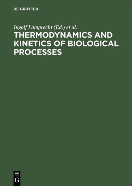 Produktbild: Thermodynamics and Kinetics of Biological Processes