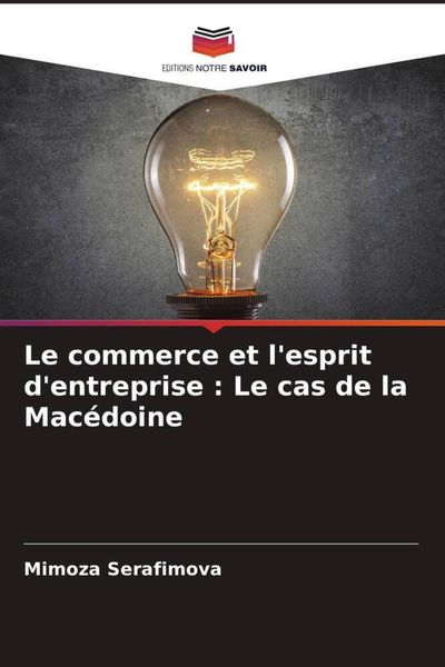 Produktbild: Le commerce et l'esprit d'entreprise : Le cas de la Mac&eacute;doine