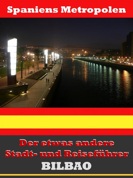 Produktbild: Bilbao - Der etwas andere Stadt- und Reisef&uuml;hrer - Mit Reise - W&ouml;rterbuch Deutsch-Spanisch