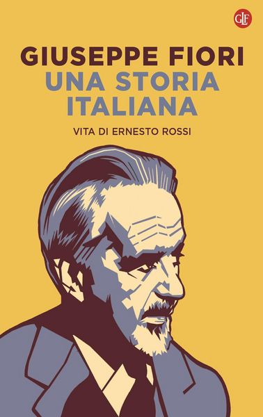Produktbild: Una storia italiana. Vita di Ernesto Rossi