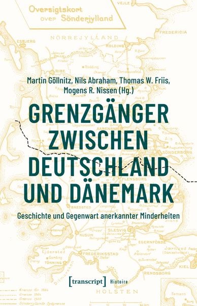 Grenzgänger zwischen Deutschland und Dänemark, Taschenbuch von , Transcript, 978-3-8376-6758-5