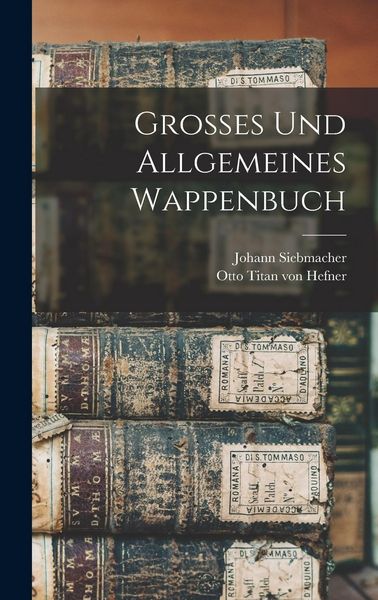 Produktbild: Grosses und Allgemeines Wappenbuch