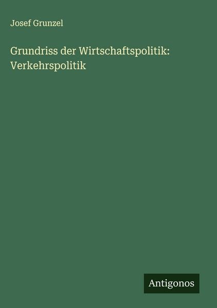 Produktbild: Grundriss der Wirtschaftspolitik: Verkehrspolitik