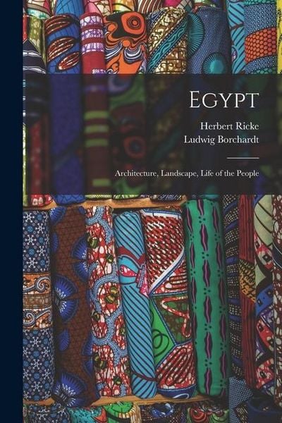 Produktbild: Egypt: Architecture, Landscape, Life of the People