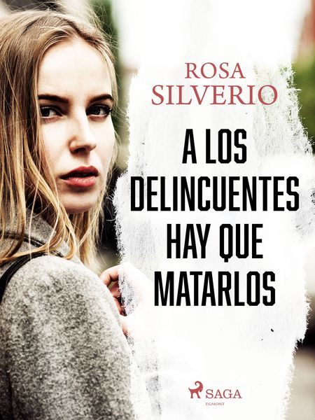 Produktbild: A los delincuentes hay que matarlos