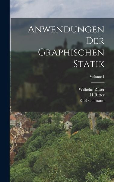 Produktbild: Anwendungen Der Graphischen Statik; Volume 1