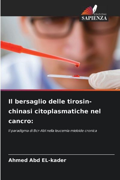 Produktbild: Il bersaglio delle tirosin-chinasi citoplasmatiche nel cancro: