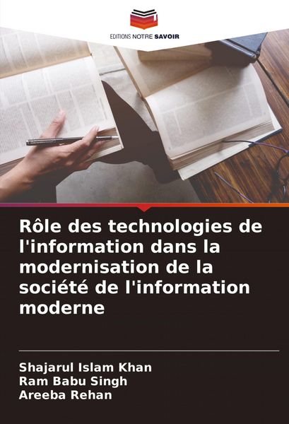Produktbild: R&ocirc;le des technologies de l'information dans la modernisation de la soci&eacute;t&eacute; de l'information moderne