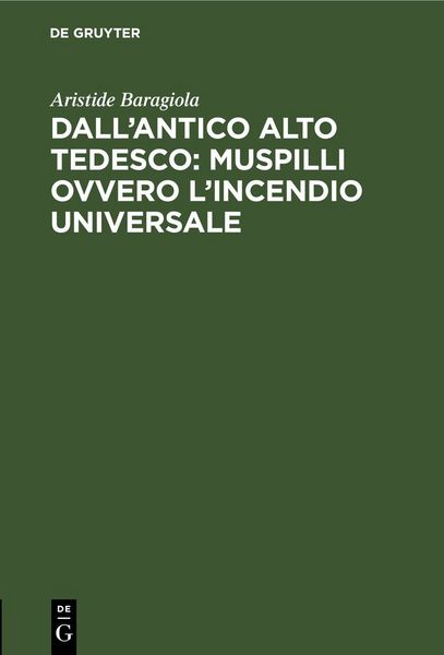 Produktbild: Dall&rsquo;antico alto tedesco: Muspilli ovvero l&rsquo;incendio universale