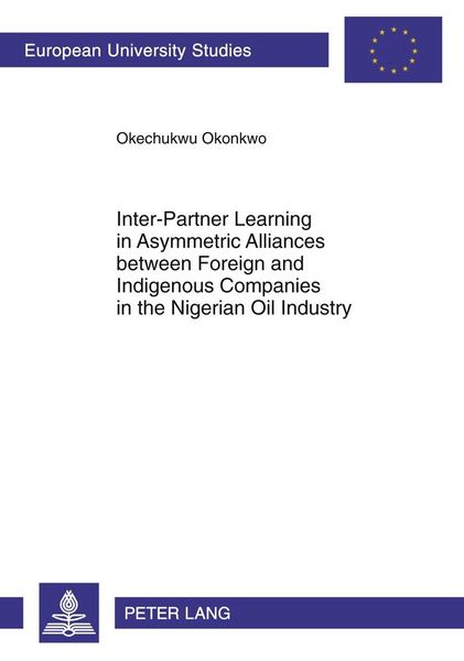 Produktbild: Inter-Partner Learning in Asymmetric Alliances between Foreign and Indigenous Companies in the Nigerian Oil Industry