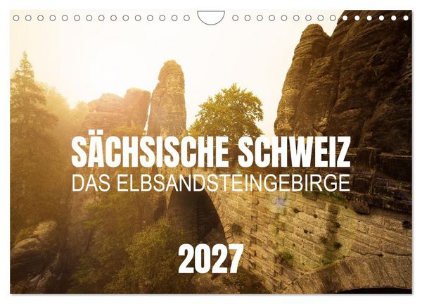 Produktbild: S&auml;chsische Schweiz - Das Elbsandsteingebirge (Wandkalender 2027 DIN A4 quer), CALVENDO Monatskalender
