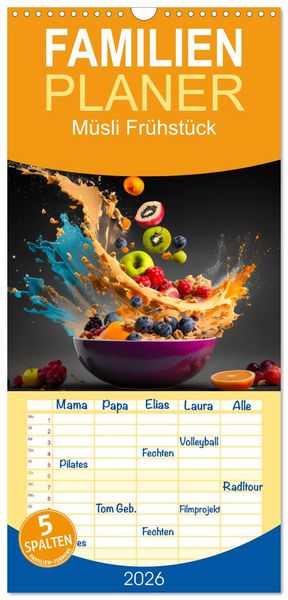 Familienplaner 2026 - Müsli Frühstück mit 5 Spalten (Wandkalender, 21 x 45 cm) CALVENDO