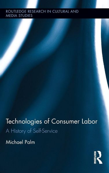 Produktbild: Technologies of Consumer Labor