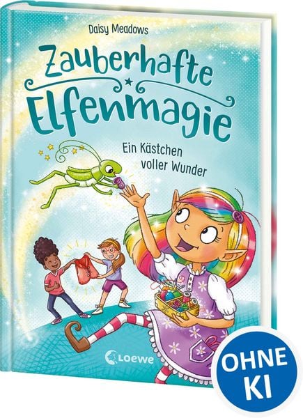 Zauberhafte Elfenmagie (Band 4) - Ein Kästchen voller Wunder, Gebundene Ausgabe von Daisy Meadows, Loewe, 9783743218512