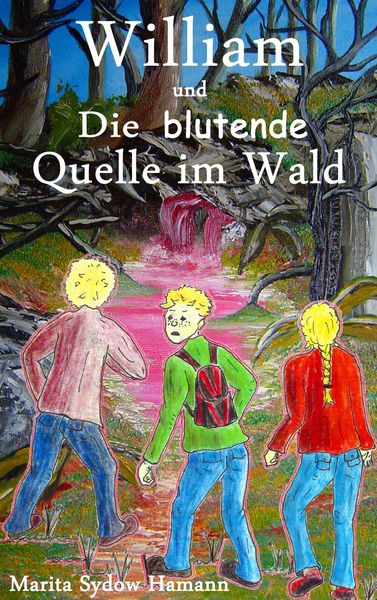 Produktbild: William und Die blutende Quelle im Wald