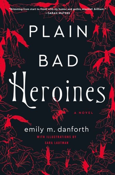 Produktbild: Danforth, E: Plain Bad Heroines