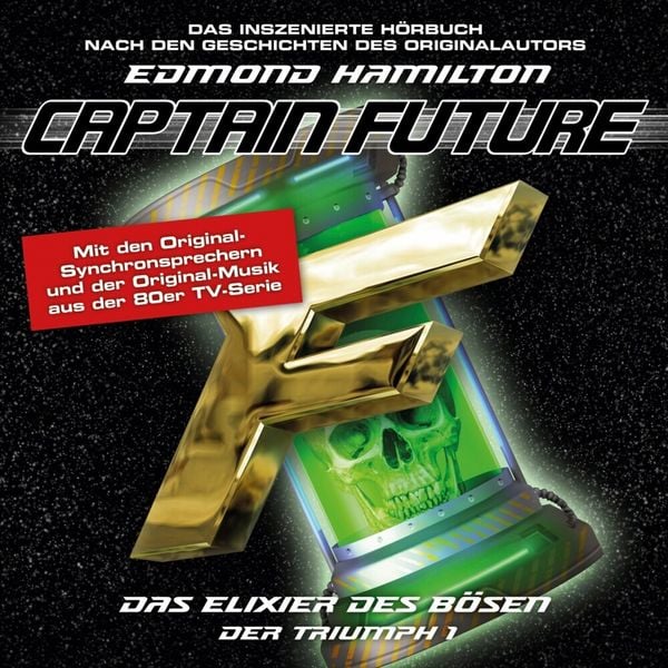 Produktbild: Captain Future - Der Triumph: Das Elixier des B&ouml;sen, 1 Audio-CD