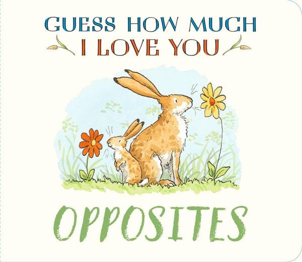 Produktbild: Guess How Much I Love You: Opposites