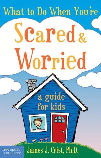 Produktbild: What to Do When You're Scared & Worried