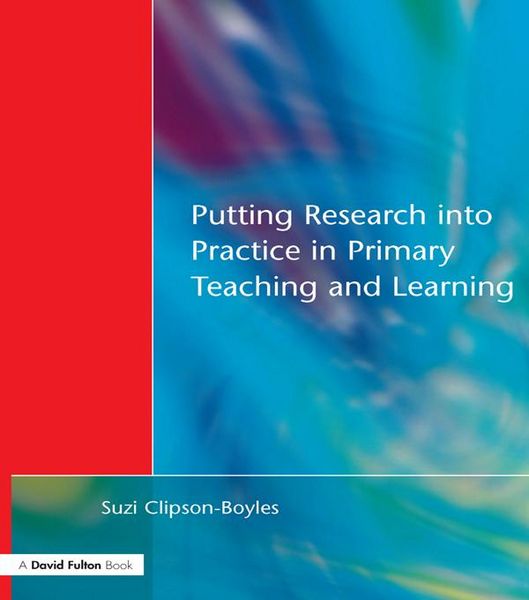 Produktbild: Putting Research into Practice in Primary Teaching and Learning