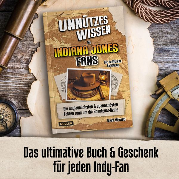 Produktbild: Unn&uuml;tzes Wissen f&uuml;r Indiana Jones Fans &ndash; Die inoffizielle Sammlung
