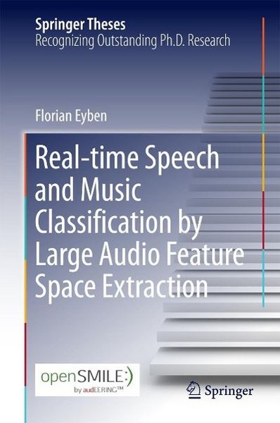 Produktbild: Real-time Speech and Music Classification by Large Audio Feature Space Extraction