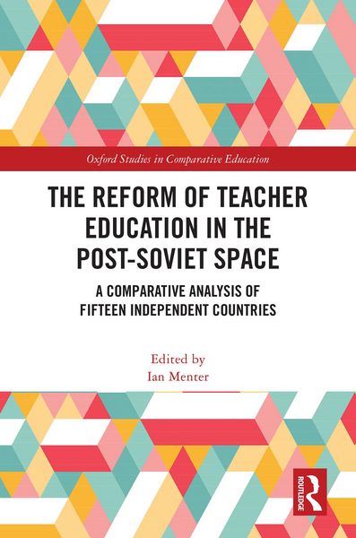 Produktbild: The Reform of Teacher Education in the Post-Soviet Space