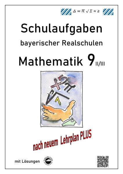 Produktbild: Mathematik 9 II/II - Schulaufgaben (LehrplanPLUS) bayerischer Realschulen - mit L&ouml;sungen