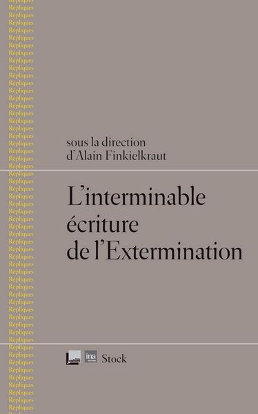 Produktbild: L'interminable &eacute;criture de l'Extermination