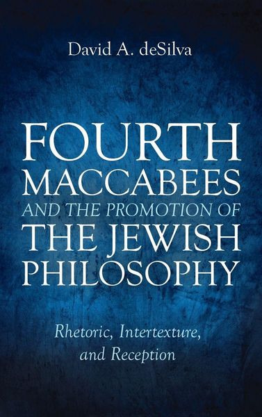 Produktbild: Fourth Maccabees and the Promotion of the Jewish Philosophy