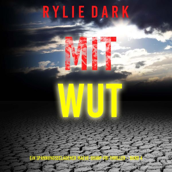 Produktbild: Mit Wut (Ein spannungsgeladener Maeve-Sharp-FBI Thriller &ndash; Band 4)
