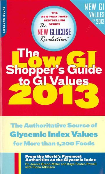 Produktbild: The Low GI Shopper's Guide to GI Values: The Authoritative Source of Glycemic Index Values for More Than 1,200 Foods