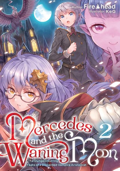 Produktbild: Mercedes and the Waning Moon: The Dungeoneering Feats of a Discarded Vampire Aristocrat Volume 2