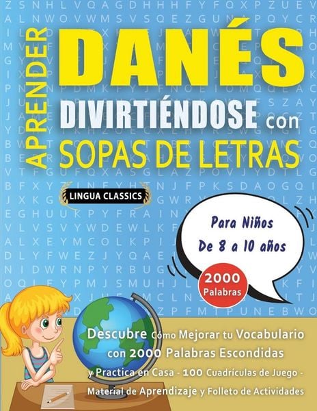 Produktbild: APRENDER DAN&Eacute;S DIVIRTI&Eacute;NDOSE CON SOPAS DE LETRAS - Para Ni&ntilde;os de 8 a 10 a&ntilde;os - Descubre C&oacute;mo Mejorar tu Vocabulario con 2000 Palabras Escondidas y Pra