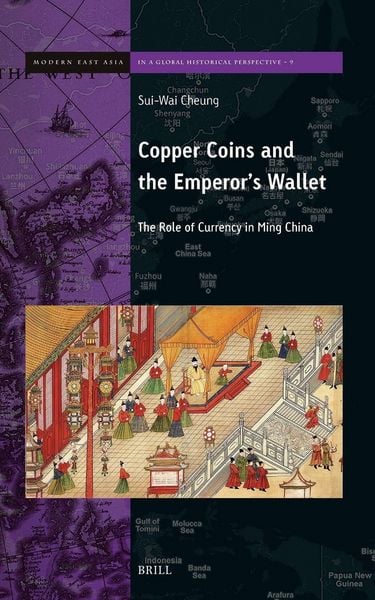 Produktbild: Copper Coins and the Emperor's Wallet: The Role of Currency in Ming China