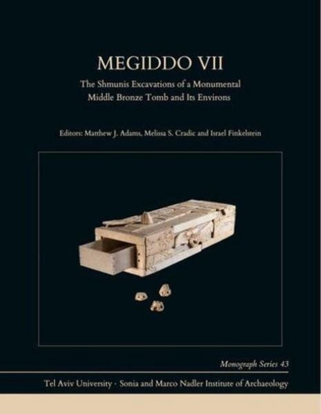 Produktbild: Megiddo VII - The Shmunis Excavations of a Monumental Middle Bronze Tomb and Its Environs