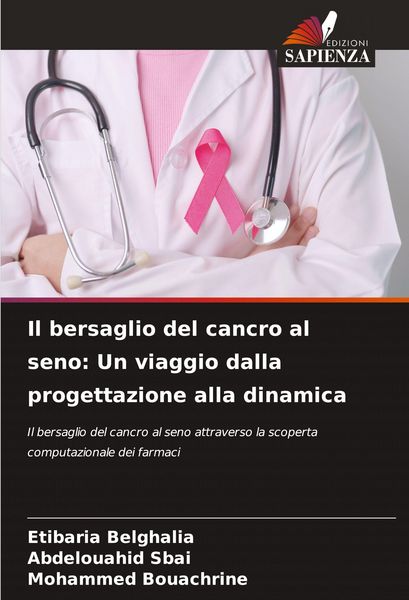 Produktbild: Il bersaglio del cancro al seno: Un viaggio dalla progettazione alla dinamica