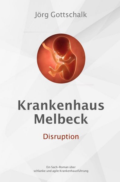 Produktbild: Krankenhaus Melbeck - Disruption