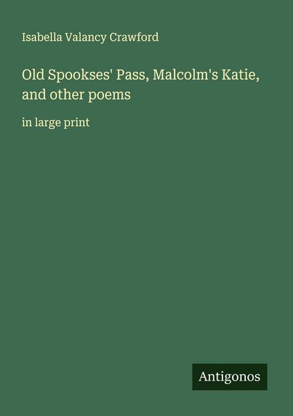 Produktbild: Old Spookses' Pass, Malcolm's Katie, and other poems