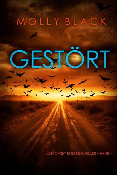Produktbild: Gest&ouml;rt (Ein Casey Bolt FBI-Thriller - Band 4)