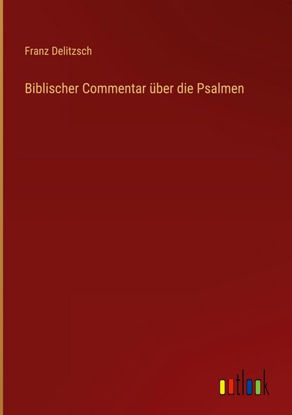 Produktbild: Biblischer Commentar &uuml;ber die Psalmen