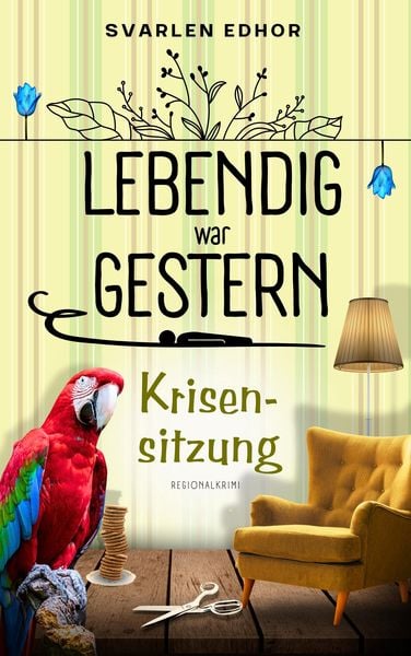 Produktbild: Lebendig war gestern - Regionalkrimi - Band 2