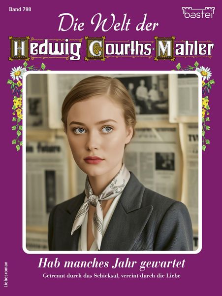Produktbild: Die Welt der Hedwig Courths-Mahler 798