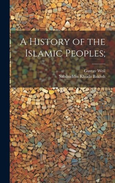 Produktbild: A History of the Islamic Peoples;