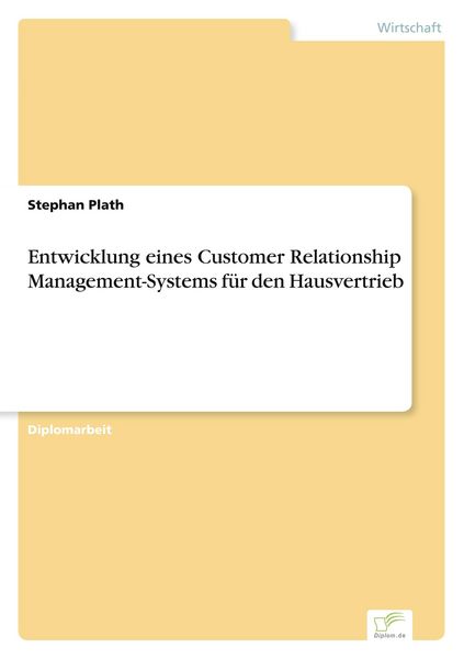 Produktbild: Entwicklung eines Customer Relationship Management-Systems f&uuml;r den Hausvertrieb