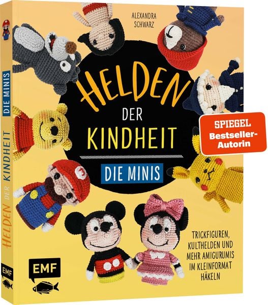 Helden der Kindheit – Die Minis, Taschenbuch von Alexandra Schwarz, Edition Michael Fischer / EMF Verlag, 978-3-7459-0896-1