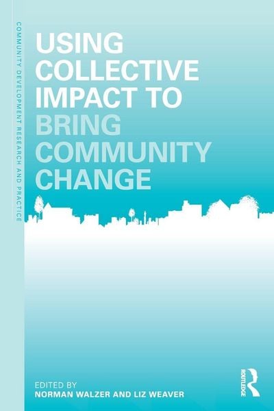 Produktbild: Using Collective Impact to Bring Community Change