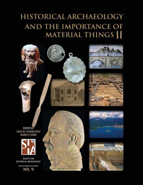 Produktbild: Historical Archaeology and the Importance of Material Things II