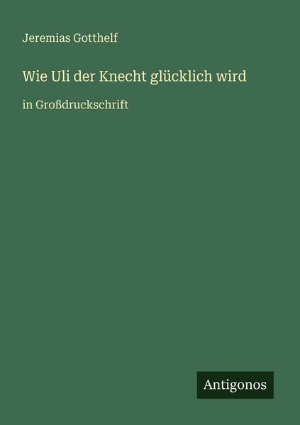 Produktbild: Wie Uli der Knecht gl&uuml;cklich wird