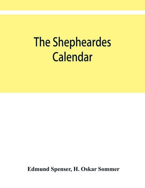 Produktbild: The shepheardes calendar; the original edition of 1579 in photographic facsimile with an introduction